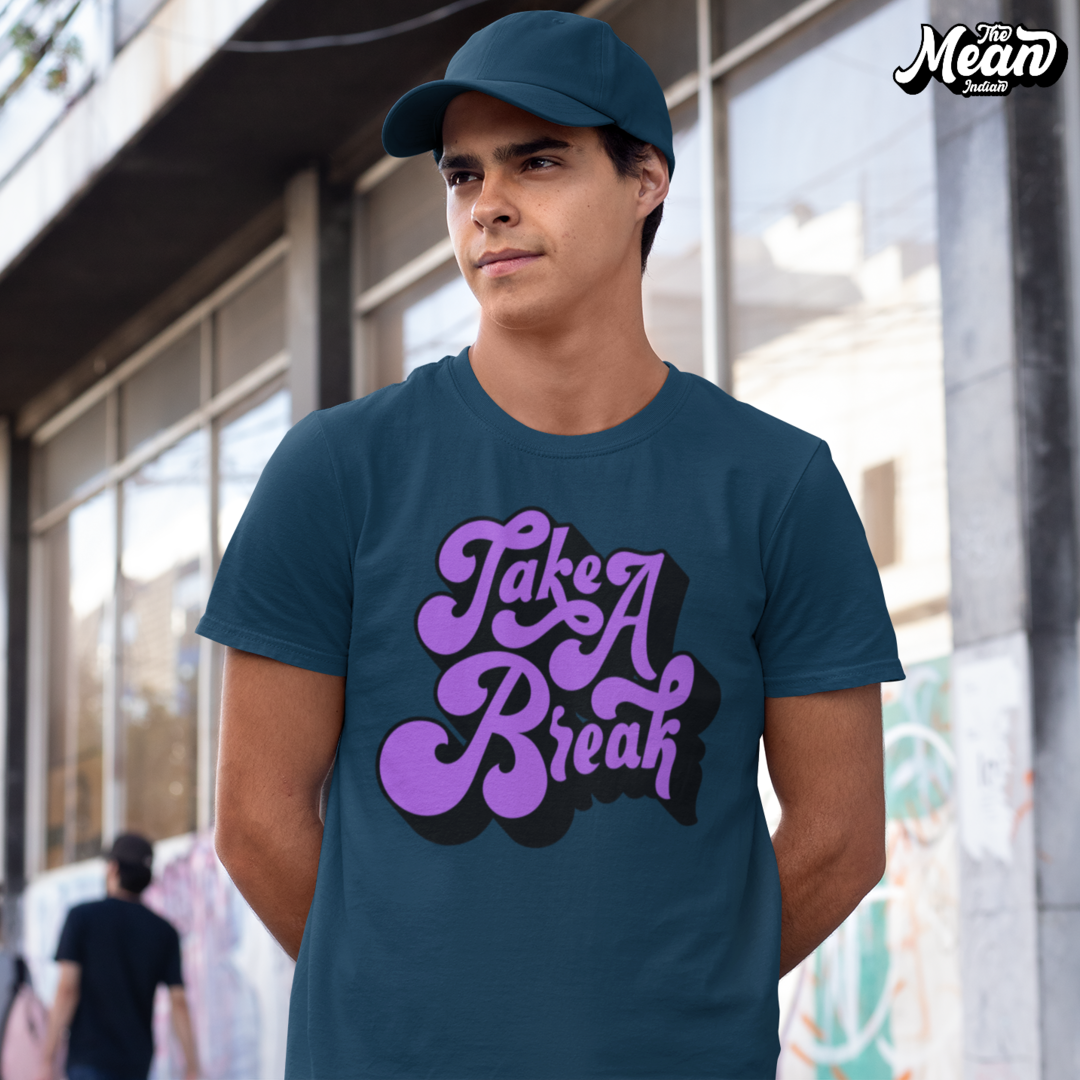 Take a Break - Men's T-shirt The Mean Indian Store
