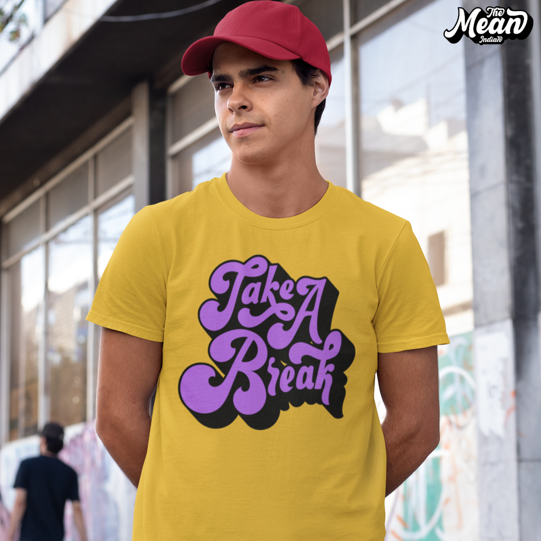 Take a Break - Men's T-shirt The Mean Indian Store
