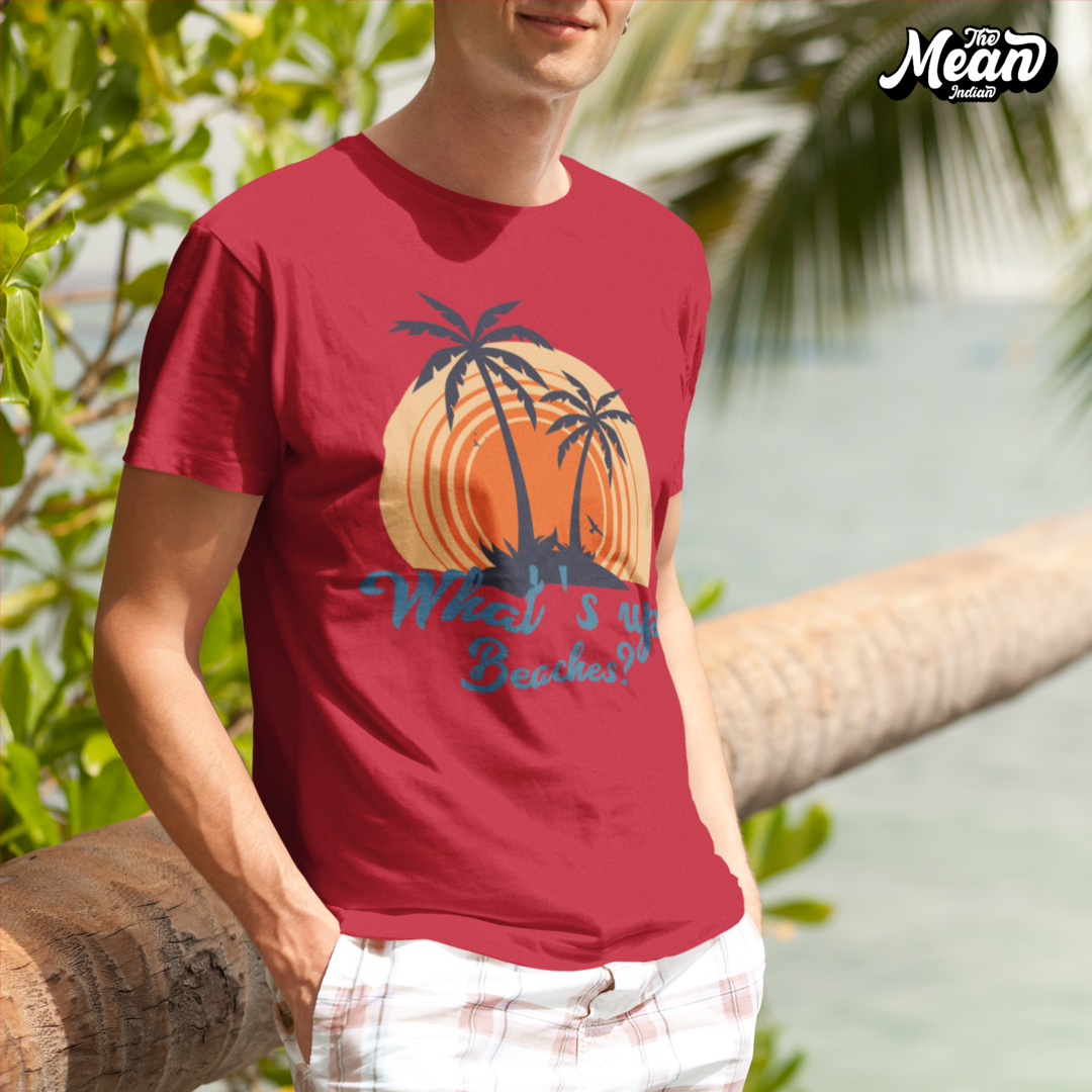 What's up Beaches? - Men's T-shirt The Mean Indian Store