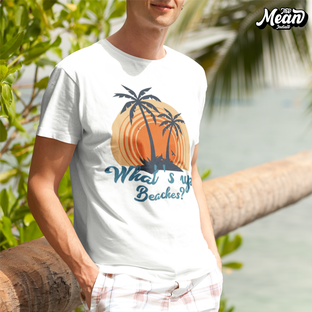What's up Beaches? - Men's T-shirt The Mean Indian Store
