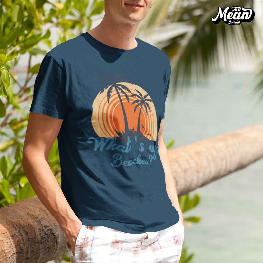 What's up Beaches? - Men's T-shirt The Mean Indian Store