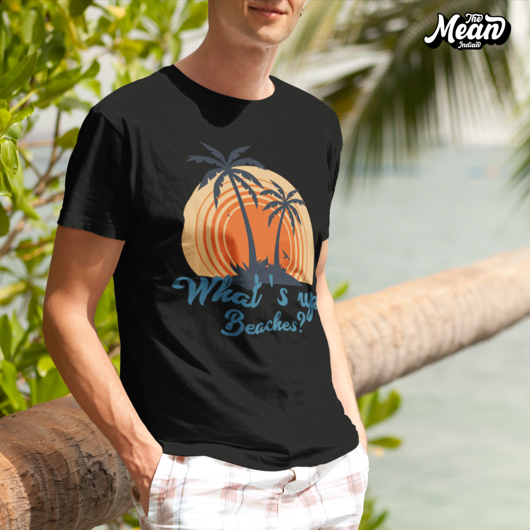 What's up Beaches? - Men's T-shirt The Mean Indian Store