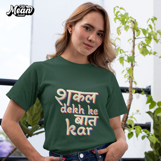 shakal dekhe baat kar - Women's Hindi T-shirt The Mean Indian Store